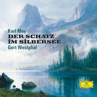 Karl May: Der Schatz im Silbersee als Hörbuch