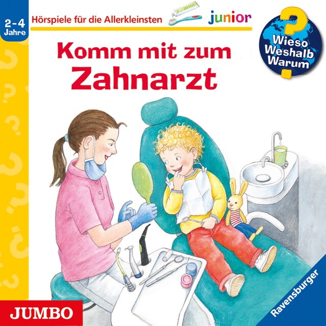 Bokomslag for Komm mit zum Zahnarzt [Wieso? Weshalb? Warum? JUNIOR Folge 64]