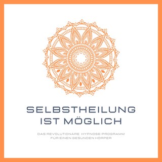 Selbstheilung ist möglich als Hörbuch