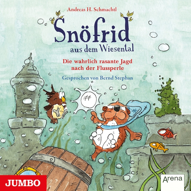 Book cover for Snöfrid aus dem Wiesental. Die wahrlich rasante Jagd nach der Flussperle.