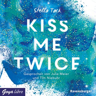 Kiss me twice (Kiss the Bodyguard-Reihe, Band 2 [Ungekürzt]) als Hörbuch