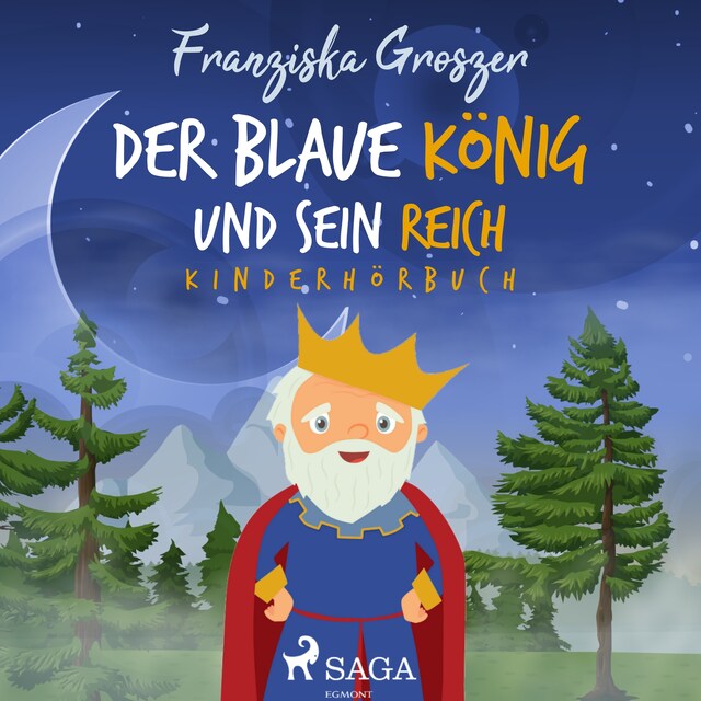 Buchcover für Der blaue König und sein Reich - Kinderhörbuch