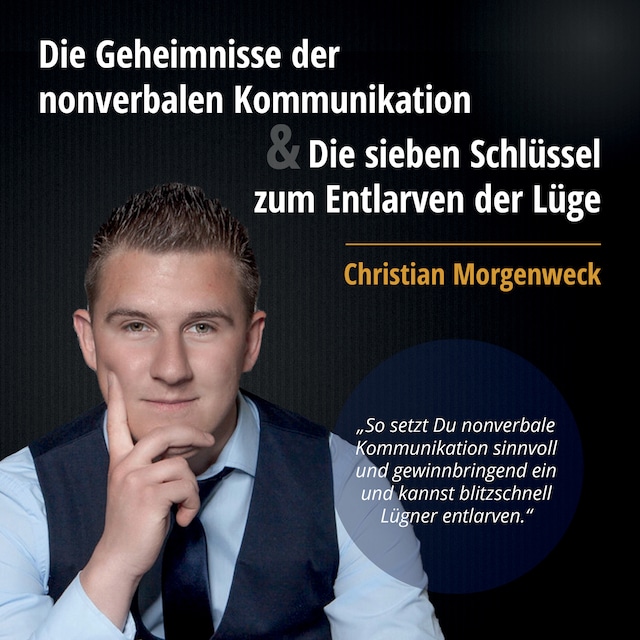 Copertina del libro per Die Geheimnisse der nonverbalen Kommunikation & Die sieben Schlüssel zum Entlarven der Lüge