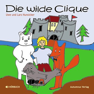 Die wilde Clique als Hörbuch