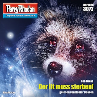 Perry Rhodan 3072: Der Ilt muss sterben! als Hörbuch