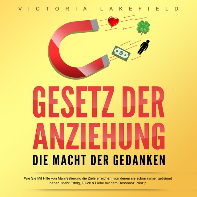 Book cover for Gesetz der Anziehung - Die Macht der Gedanken