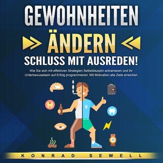 Gewohnheiten ändern - Schluss mit Ausreden! als Hörbuch