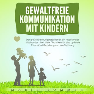 Gewaltfreie Kommunikation mit Kindern als Hörbuch