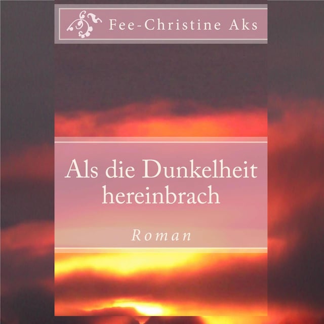 Book cover for Als die Dunkelheit hereinbrach