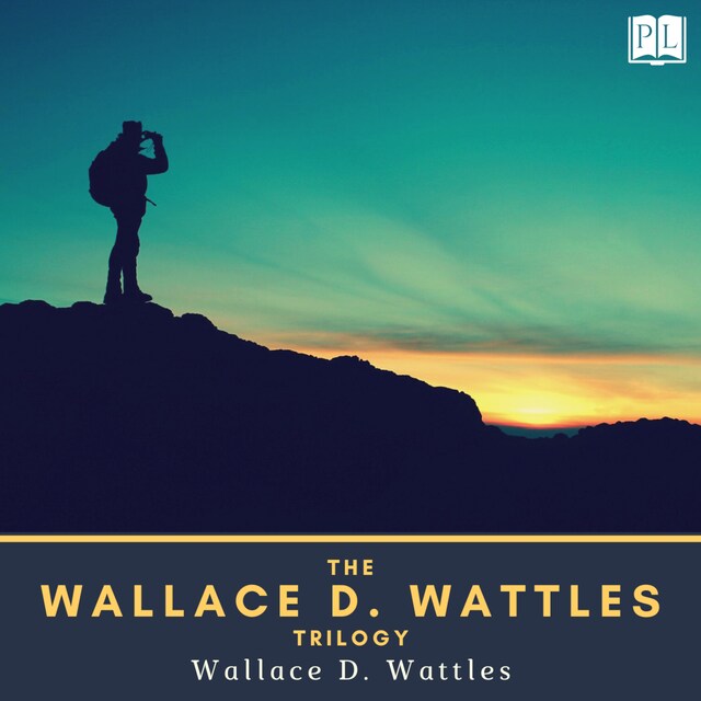 Okładka książki dla The Wallace D. Wattles Trilogy