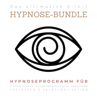 Das ultimative 5-in-1 Hypnose-Bundle als Hörbuch