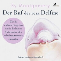 Der Ruf der rosa Delfine