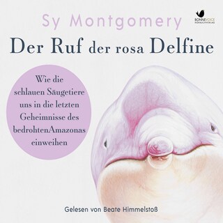 Der Ruf der rosa Delfine als Hörbuch