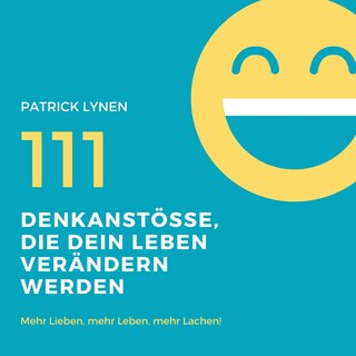 Positives Mindset: 111 Denkanstösse, die Dein Leben bereichern werden als Hörbuch