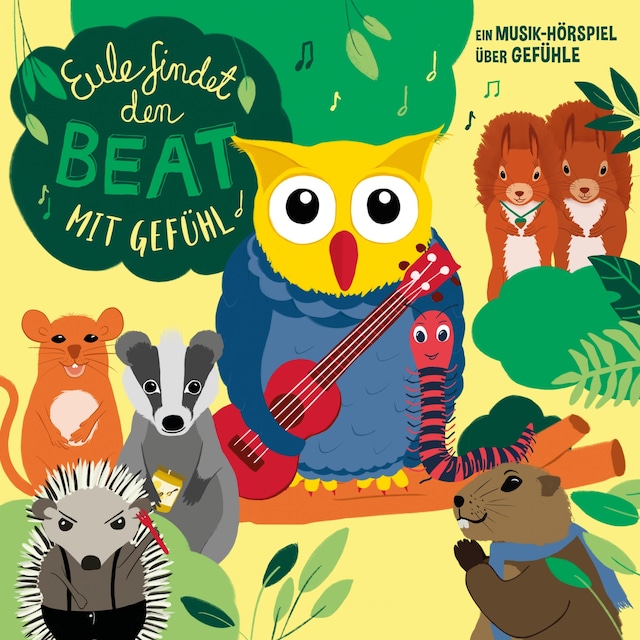 Book cover for Eule findet den Beat - mit Gefühl (Musik-Hörspiel)