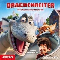 Drachenreiter. Das Original-Hörspiel zum Film