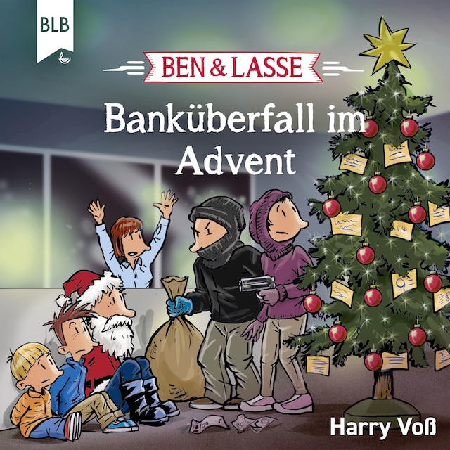Kirjankansi teokselle Ben und Lasse - Banküberfall im Advent