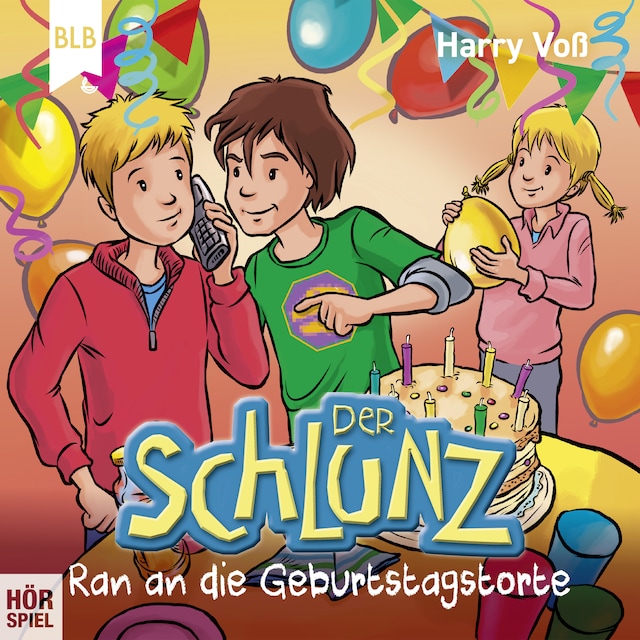 Bokomslag för Der Schlunz - Ran an die Geburtstagstorte