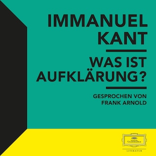 Kant: Was ist Aufklärung? als Hörbuch