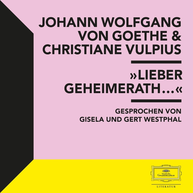 Kirjankansi teokselle Goethe & Vulpius: "Lieber Geheimerath..."