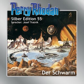 Perry Rhodan Silber Edition 55: Der Schwarm als Hörbuch