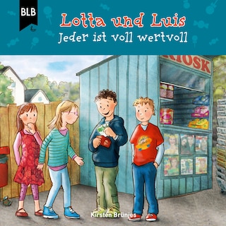 Lotta und Luis - Jeder ist voll wertvoll als Hörbuch