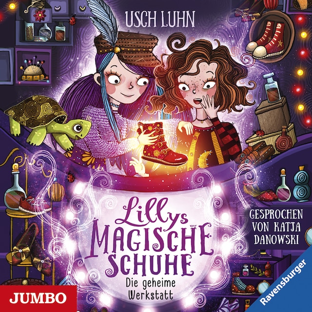 Book cover for Lillys magische Schuhe. Die geheime Werkstatt  [Band 1]