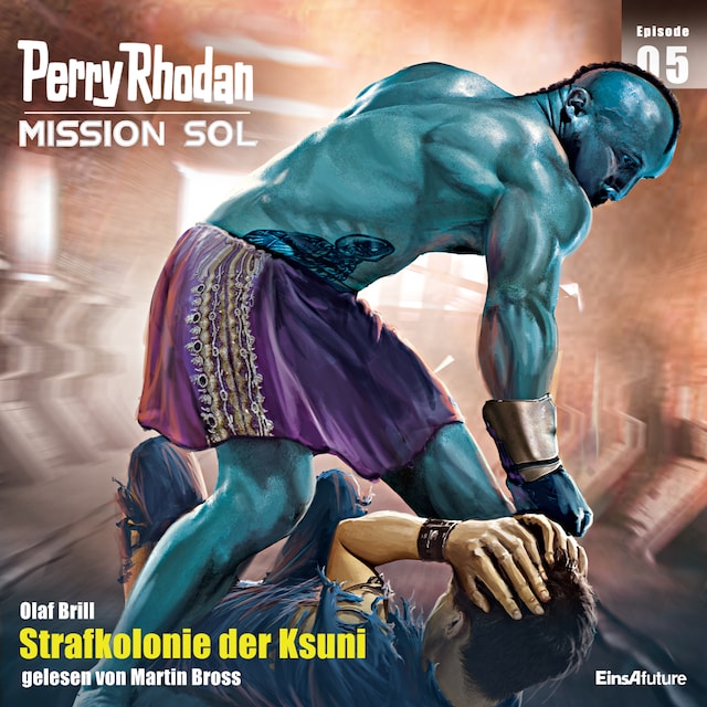 Book cover for Perry Rhodan Mission SOL Episode 05: Strafkolonie der Ksuni