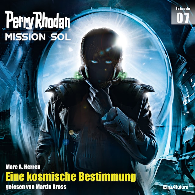 Book cover for Perry Rhodan Mission SOL Episode 07: Eine kosmische Bestimmung
