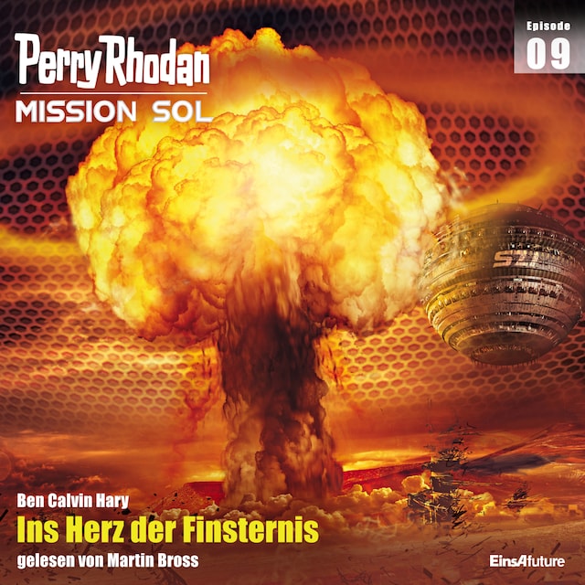Book cover for Perry Rhodan Mission SOL Episode 09: Ins Herz der Finsternis