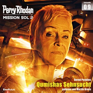 Perry Rhodan Mission SOL 2 Episode 09: Qumishas Sehnsucht als Hörbuch
