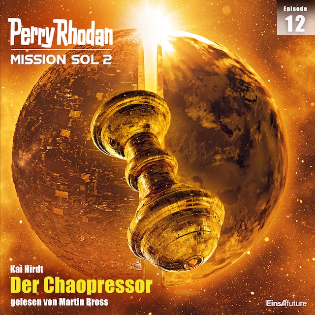 Book cover for Perry Rhodan Mission SOL 2 Episode 12: Der Chaopressor