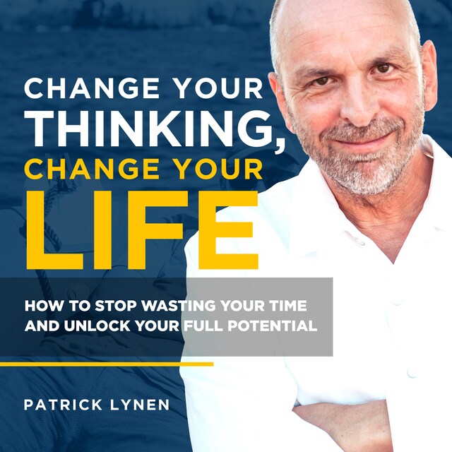 Buchcover für Change Your Thinking, Change Your Life