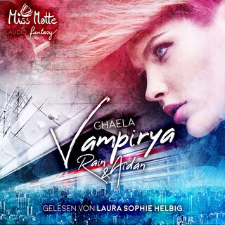 Rain & Aidan (Vampirya 1) als Hörbuch