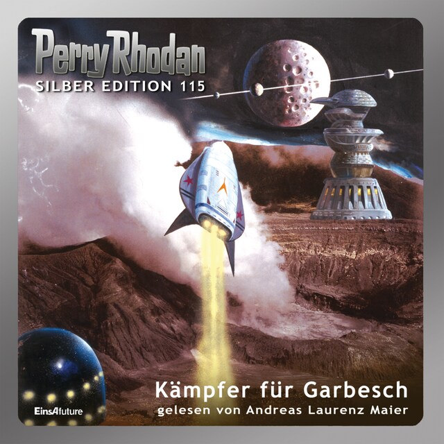Book cover for Perry Rhodan Silber Edition 115: Kämpfer für Garbesch