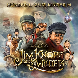Jim Knopf und die Wilde 13 (Hörspiel zum Kinofilm) als Hörbuch