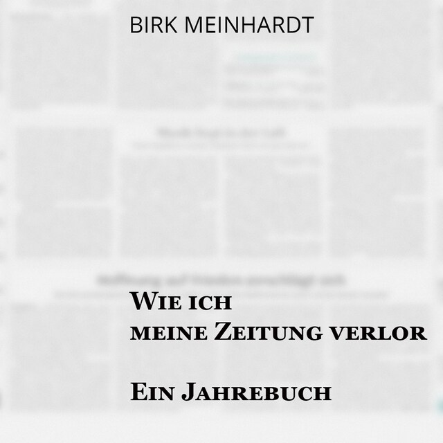 Portada de libro para Wie ich meine Zeitung verlor