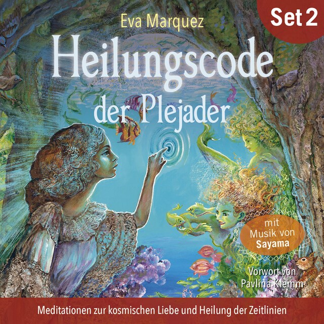 Okładka książki dla Meditationen zur kosmischen Liebe und Heilung der Zeitlinien: Heilungscode der Plejader (Übungs-Set 2)