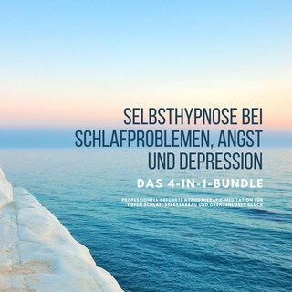 Selbsthypnose bei Schlafproblemen, Angst und Depression als Hörbuch