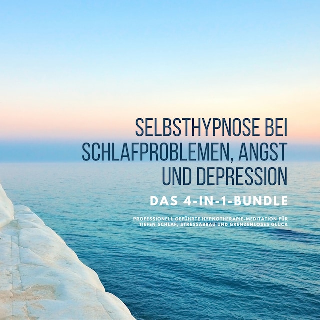 Book cover for Selbsthypnose bei Schlafproblemen, Angst und Depression