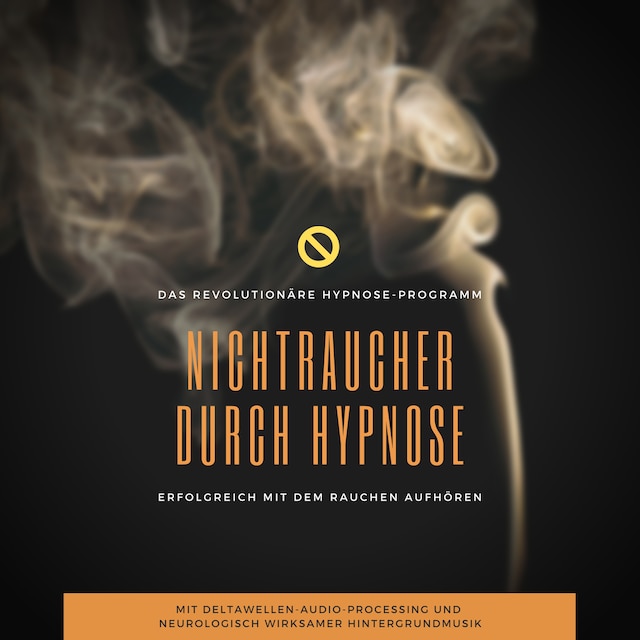 Buchcover für Nichtraucher durch Hypnose: Erfolgreich mit dem Rauchen aufhören