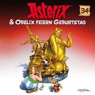 34: Asterix & Obelix feiern Geburtstag als Hörbuch