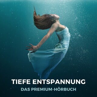 Tiefe Entspannung als Hörbuch