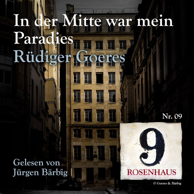 Bokomslag for In der Mitte war mein Paradies - Rosenhaus 9 - Nr.09