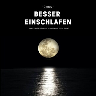 Besser einschlafen als Hörbuch