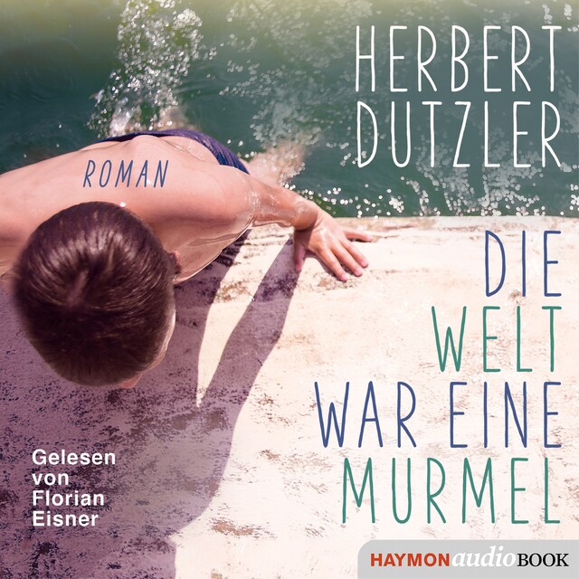 Book cover for Die Welt war eine Murmel