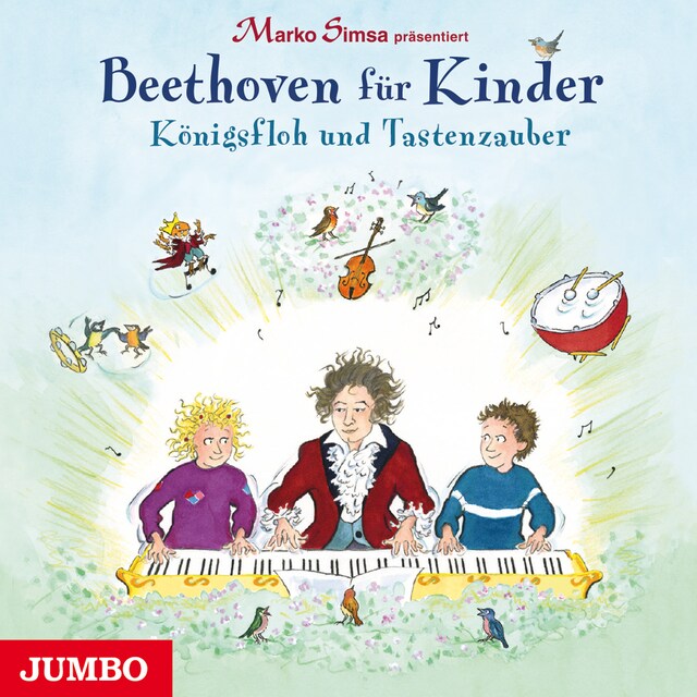 Bokomslag för Beethoven für Kinder. Königsfloh und Tastenzauber