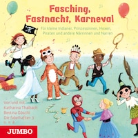 Fasching, Fastnacht, Karneval