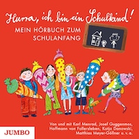 Hurra, ich bin ein Schulkind!
