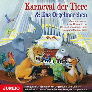 Karneval der Tiere & Das Orgelmärchen als Hörbuch